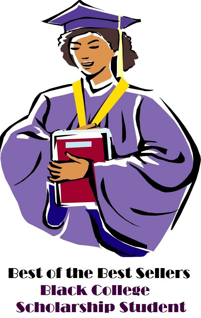best of the best seller Black College Scholarship Student (education, expertise, schooling, ability, awareness, cognition, comprehension, discernment, erudition, grasp, insight)
