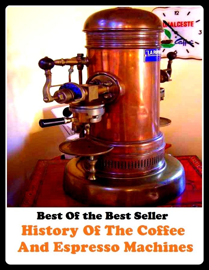 Best of the best sellers History Of The Coffee And Espresso Machines ( wine, barbeque, junk Food, little nutritional value, fat, disambiguation, protein, skeletal muscle, pigs, cattle, lambs, sugar, salt, calories, snack foods, gum, candy )