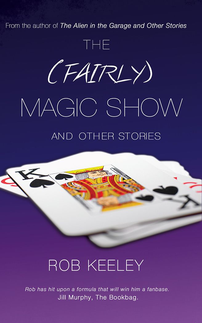 The (Fairly) Magic Show and Other Stories