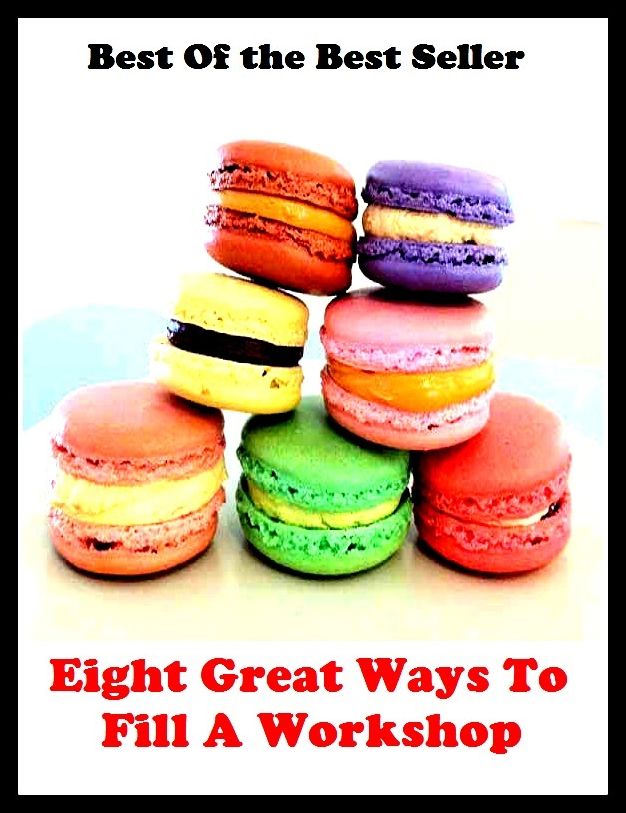 Best of the best sellers Eight Great Ways To Fill A Workshop In A ( essay, paper, thesis, dissertation, composition, article, treatise, theory, idea, hypothesis )
