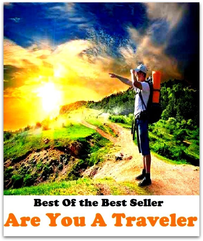 Best of the Best Sellers Are You A Traveler (journey, outing, tour, trek, excursion, ramble, roam, pass, circulate, move)