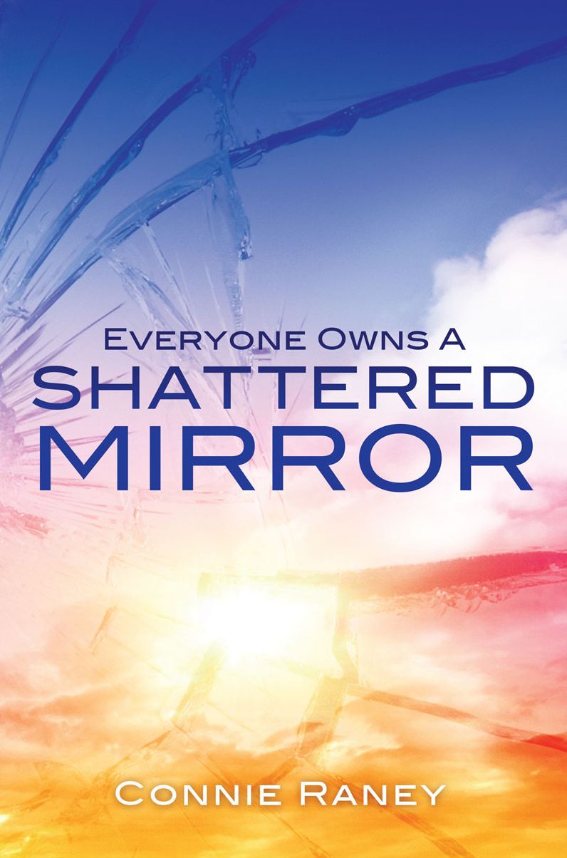Everyone Owns A Shattered Mirror