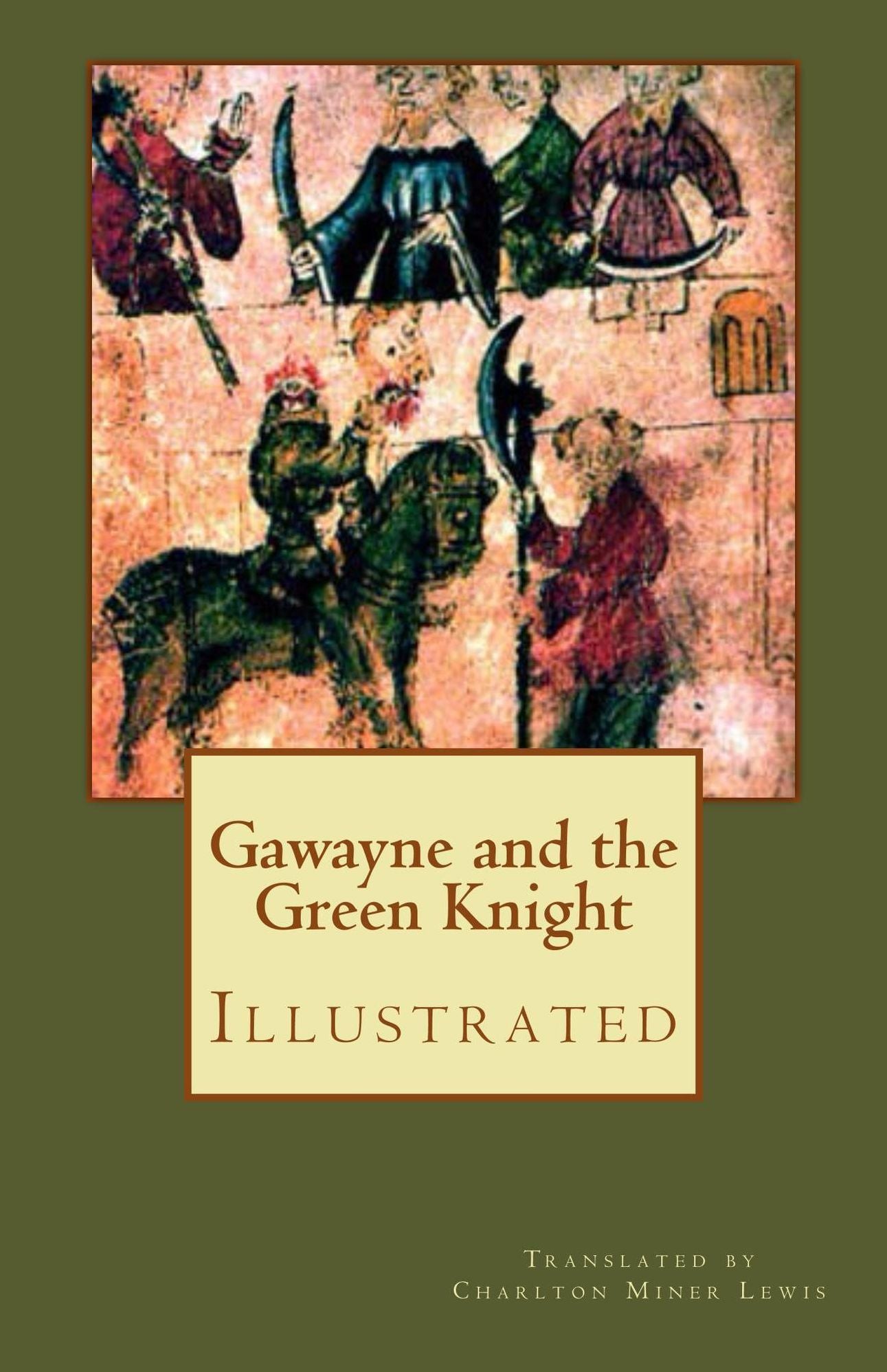 Gawayne and the Green Knight (Illustrated): A Fairy Tale