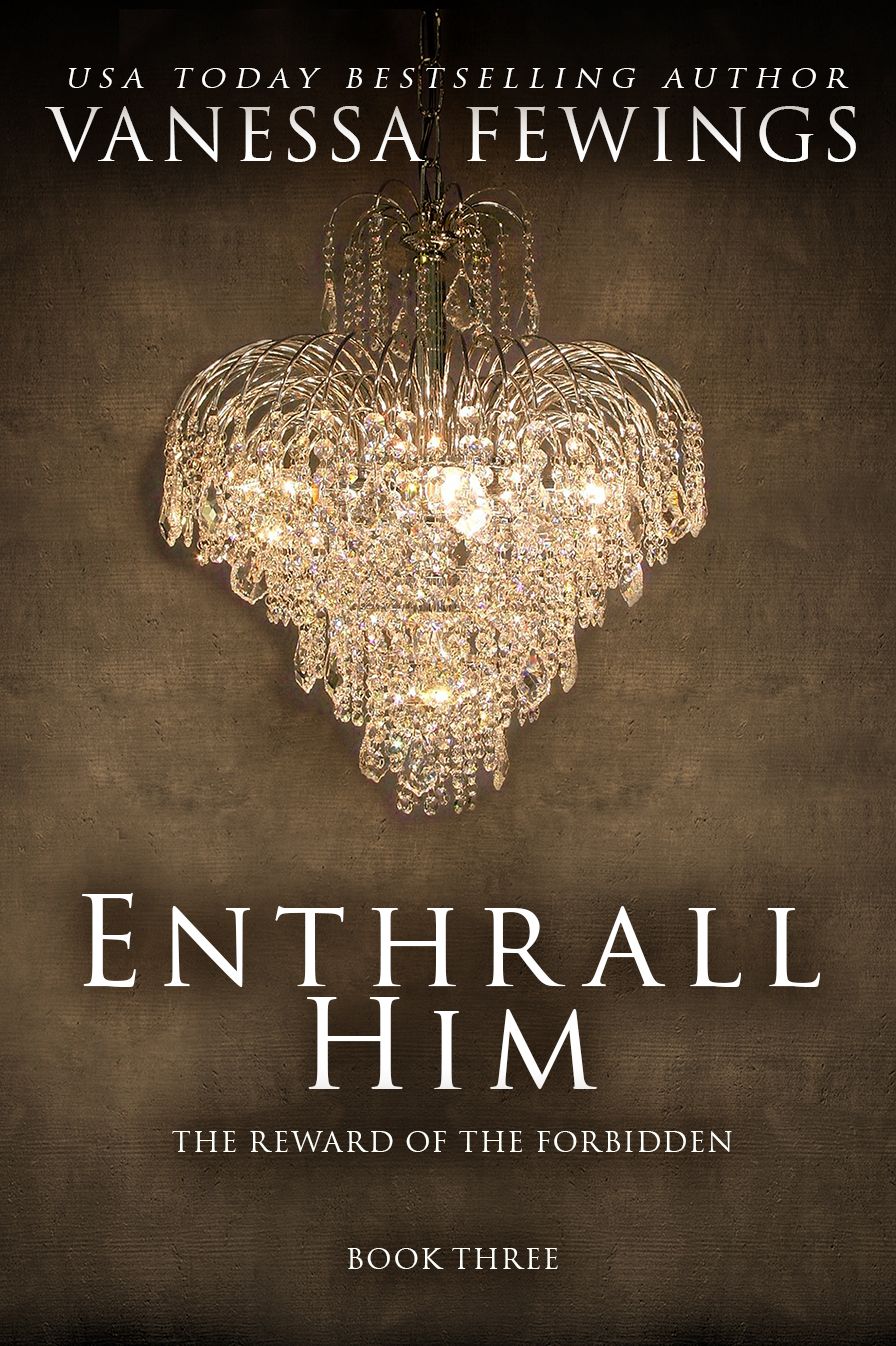 Enthrall Him (Book Three)
