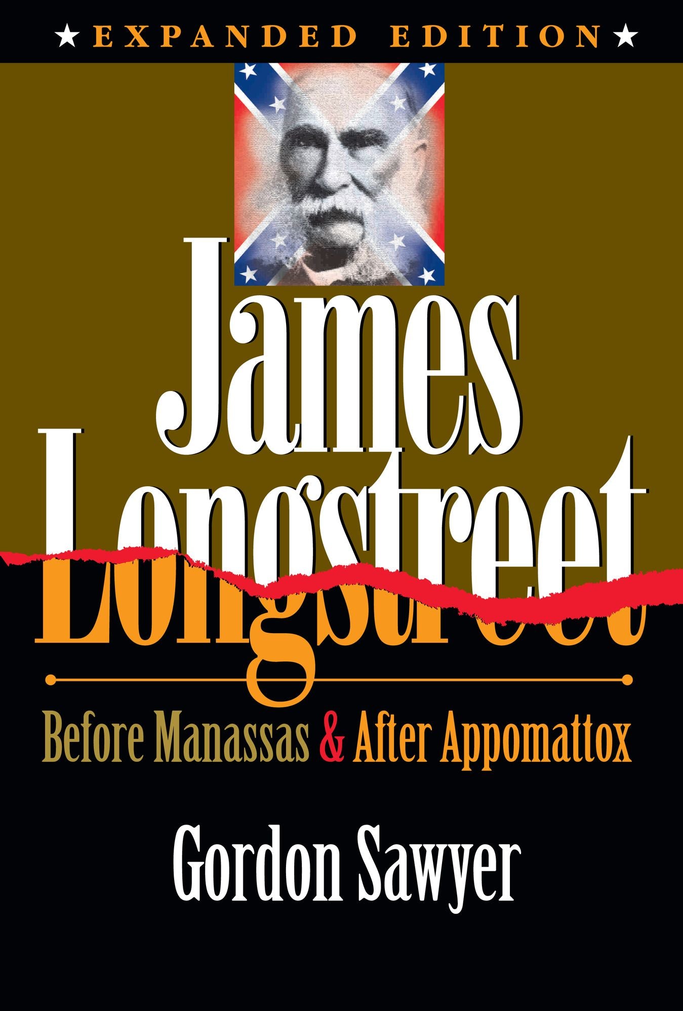 James Longstreet: Before Manassas & After Appomattox
