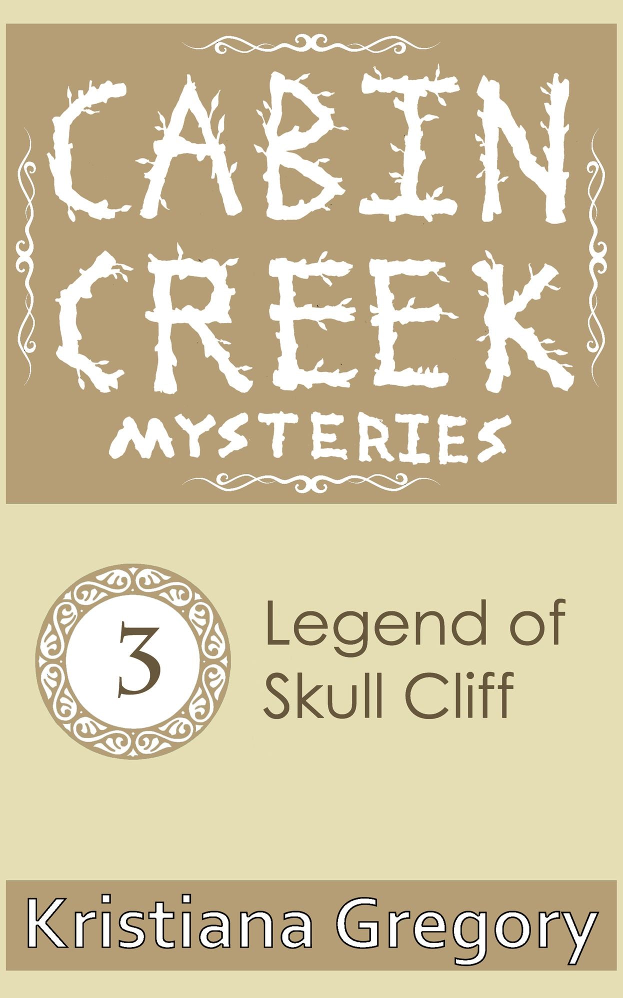 Cabin Creek #3: The Legend of Skull Creek