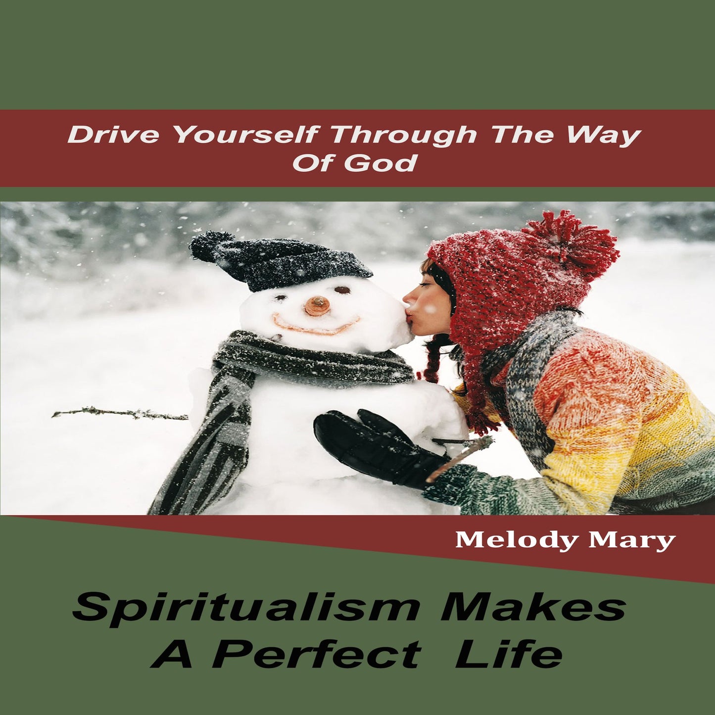 Spiritualism makes a perfect life