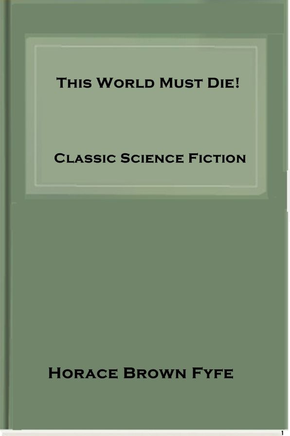 This World Must Die!