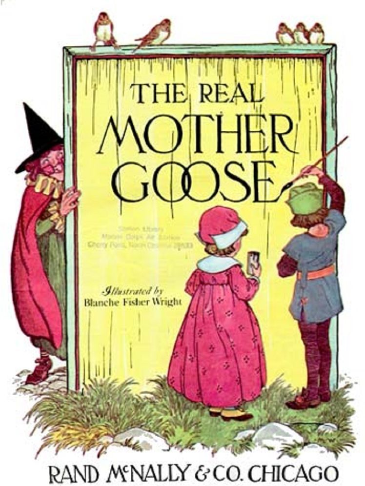 The Real Mother Goose (Illustrated)