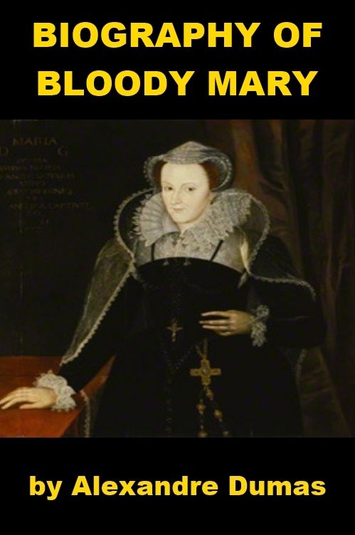 Biography of Bloody Mary