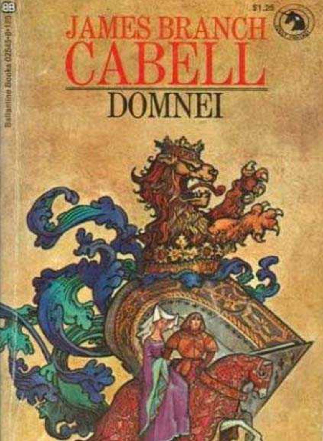 Domnei: A Comedy of Woman-Worship! A Humor, Fantasy, Romance Classic By James Branch Cabell! AAA+++