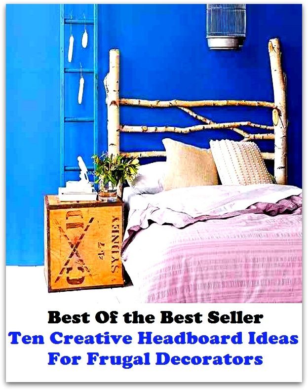 Best of the best sellers Ten Creative Headboard Ideas For Frugal Decorators ( families, household, familial, domestic, relatives, households, dynasty, home, familiar, household-type, family-run, family-related, family-owned, kin )
