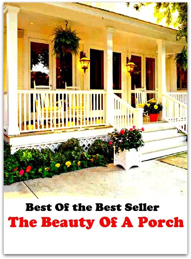 Best of the best sellers The Beauty Of A Porch ( lulu, sweetheart, stunner, peach, ravisher, beauty, fantasy, romantic, romance, looker, knockout, dish, mantrap, smasher )