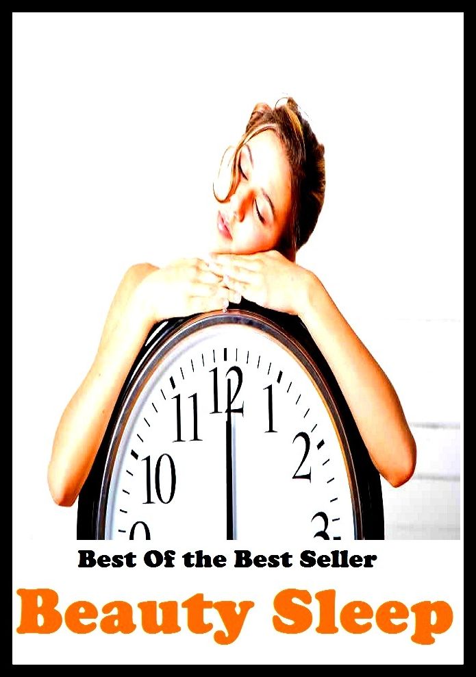 Best of the best sellers Beauty Sleep ( exercise, meditation, acupuncture, disease, digestive system, formula, medicine, remedy, fix, treatment, action, conduct, behavior, handling, gastrin, fitness, vitamins, healing, diet, cut down )