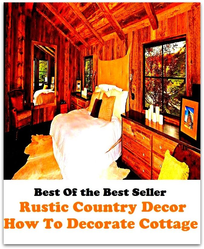 Best of the best sellers Rustic Country Decor How To Decorate Cottage ( families, household, familial, domestic, relatives, households, dynasty, home, familiar, household-type, family-run, family-related, family-owned, kin )