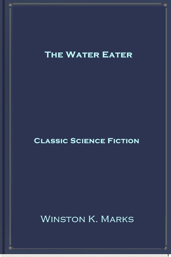 The Water Eater