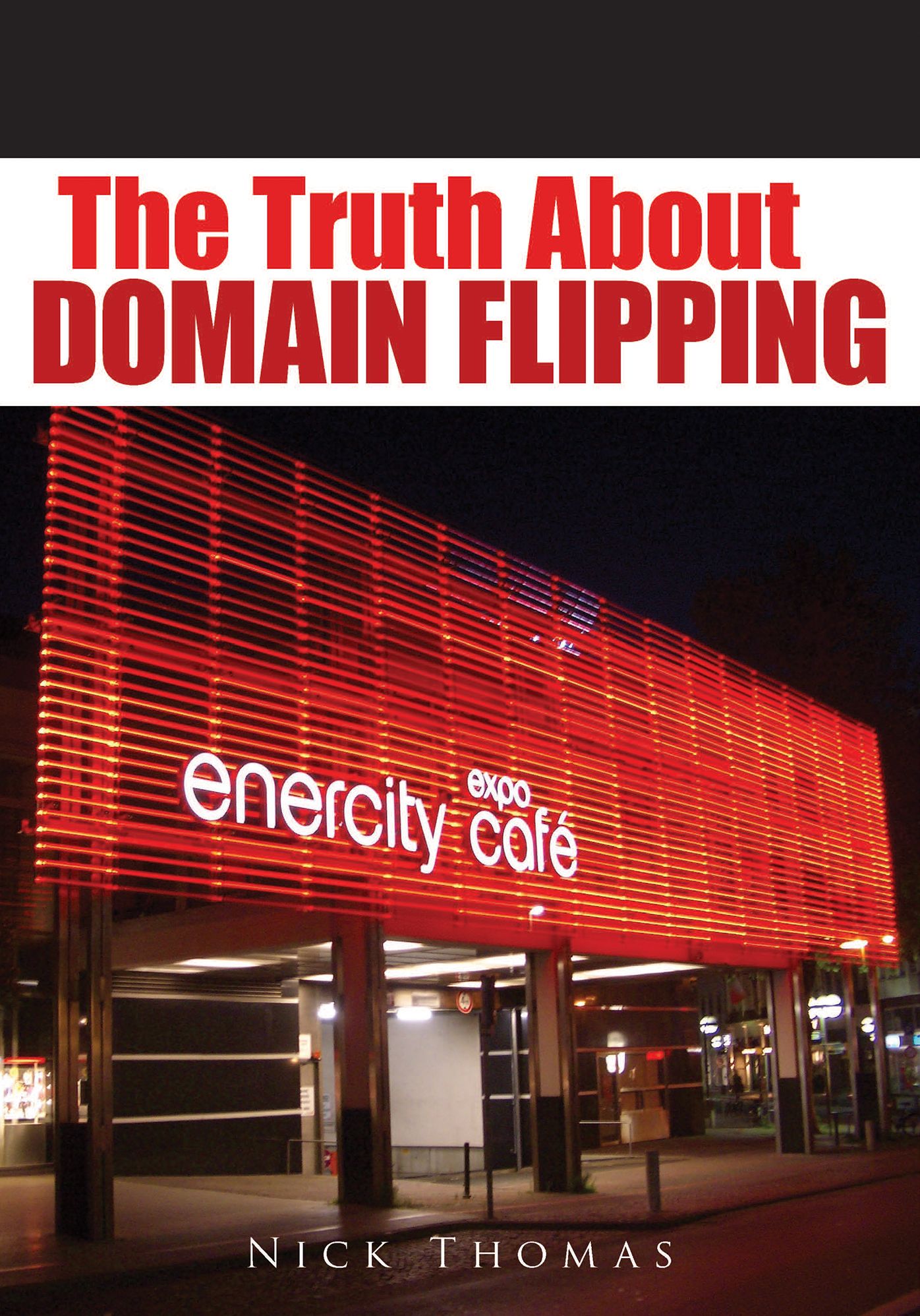 The Truth About Domain Flipping