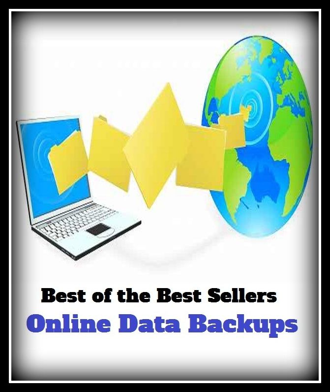 Best of the Best Sellers Online Data Backups (online, online and offline, online banking, online chat, online community, online magazine, online public access catalog, online service provider, online systems, online warmongers)
