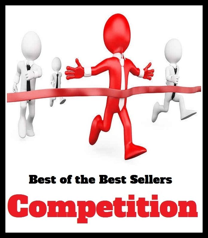 Best of the Best Sellers Competition (contention, contest, competitor, challenger, rivalry, rival, contender, competition, competitor, contender, rival, rivalry, contention, challenger, contest)