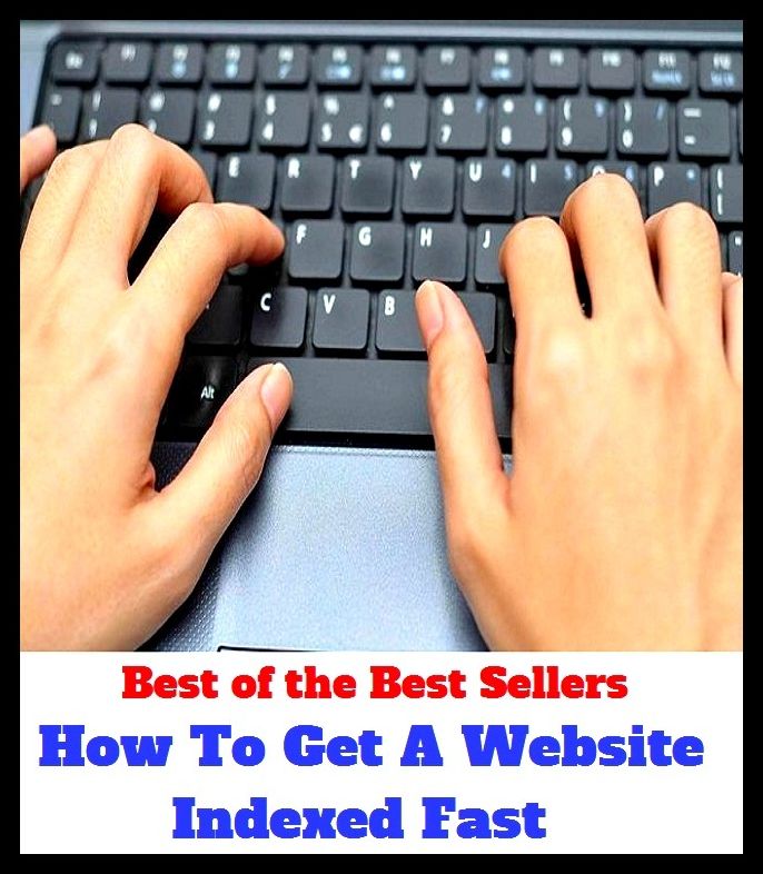 Best of the Best Sellers How To Get A Website Indexed Fast ( web page, spider web, web site, spider's web, web designer, web-footed, worldwide web, net, lattice, latticework, lacework, webbing, gauze )