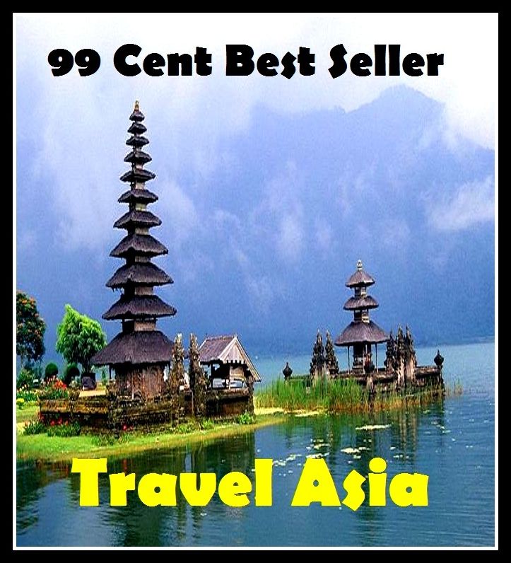 99 cent best seller Travel Asia (driving,excursion,flying,movement,ride,sailing,sightseeing,tour,transit,biking,commutation,cruising,drive,expedition,)