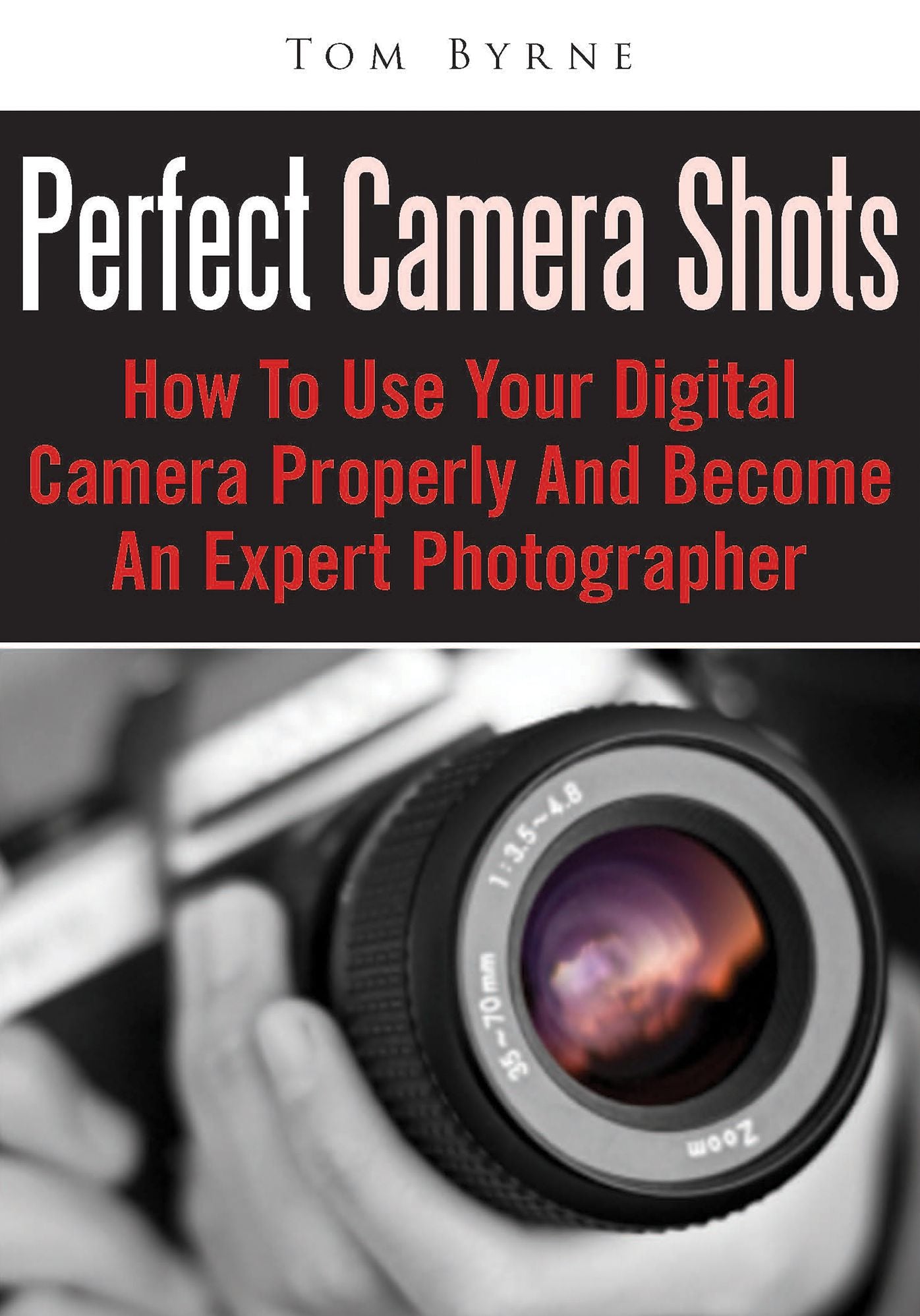 Perfect Camera Shots