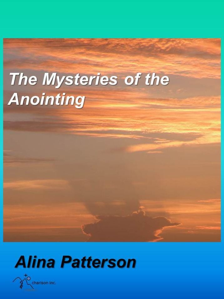 The Mysteries of the Anointing