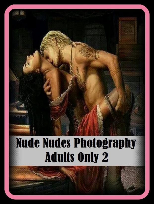 Erotic Romance: So Many Choices Nude Nudes Photography Adults Only 2 ( Erotic Photography, Erotic Stories, Nude Photos, Naked , Adult Nudes, Breast, Domination, Bare Ass, Lesbian, She-male)