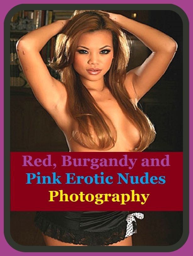 Erotic Romance: So Many Choices Red, Burgandy and Pink Erotic Nudes Photography ( Erotic Photography, Erotic Stories, Nude Photos, Naked , Adult Nudes, Breast, Domination, Bare Ass, Lesbian, She-male)