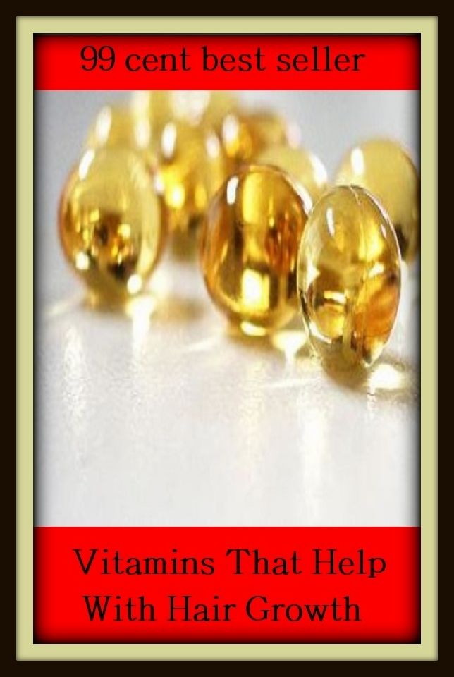 99 Cent Best Seller	Vitamins That Help With Hair Growth, (fiber, food, mineral, nutriment, supplements, health food, organic food, roughage, lite food, natural food)