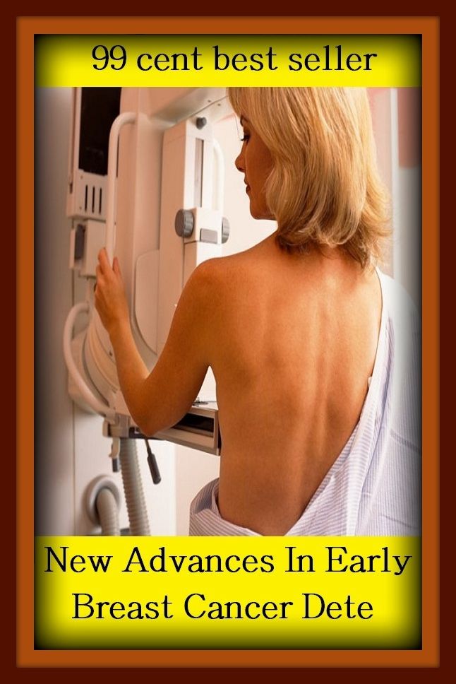 99 Cent Best Seller New Advances In Early Breast Cancer Dete ( exercise, meditation, acupuncture, disease, digestive system, formula, medicine, remedy, fix, treatment, action, conduct, behavior, handling, gastrin, fitness, vitamins, healing, diet )