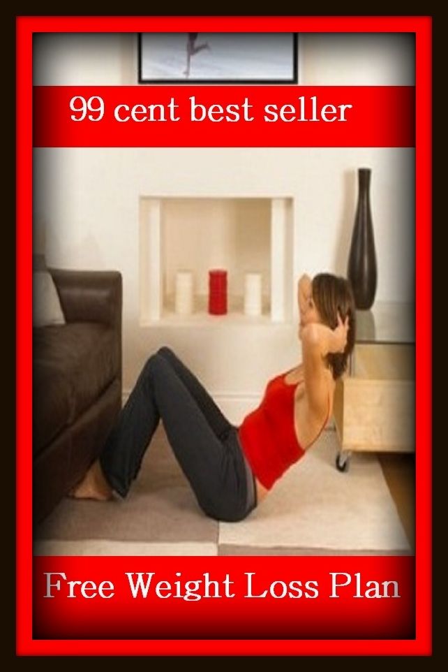 99 Cent Best Seller	Free Weight Loss Plan, (burden, density, gravity, heft, load, pressure, substance, adiposity, avoirdupois, ballast)