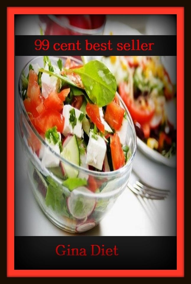 99 Cent Best Seller Gina Diet ( exercise, meditation, acupuncture, digestive system, formula, medicine, remedy, fix, treatment, action, conduct, behavior, handling, gastrin, fitness, vitamins, healing, diet, cut down, starve yourself, fast, fat )