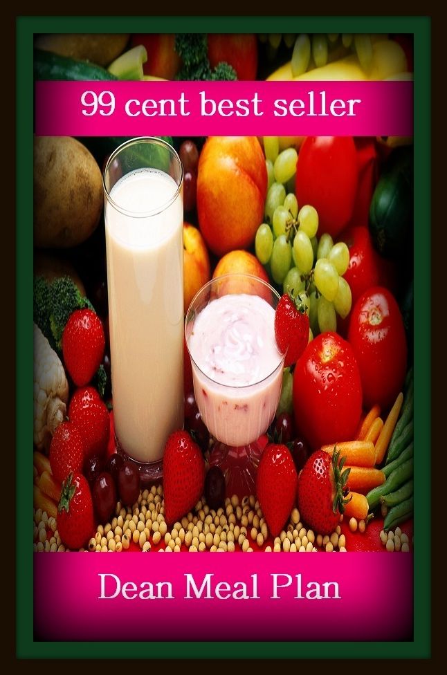 99 Cent Best Seller Dean Meal Plan ( exercise, meditation, acupuncture, digestive system, formula, medicine, remedy, fix, treatment, action, conduct, behavior, handling, gastrin, fitness, vitamins, healing, diet, cut down, starve yourself, fast )