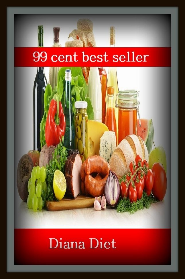 99 Cent Best Seller Diana Diet ( exercise, meditation, acupuncture, digestive system, formula, medicine, remedy, fix, treatment, action, conduct, behavior, handling, gastrin, fitness, vitamins, healing, diet, cut down, starve yourself, fast )