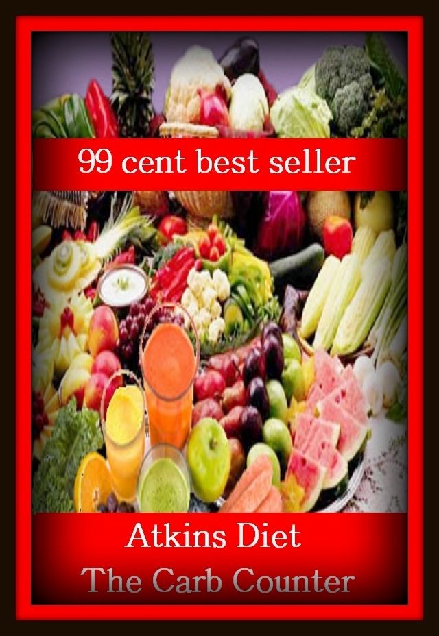 99 Cent Best Seller Atkins Diet The Carb Counter ( exercise, meditation, acupuncture, disease, digestive system, formula, medicine, remedy, fix, treatment, action, conduct, behavior, handling, gastrin, fitness, vitamins, healing, diet, cut down )