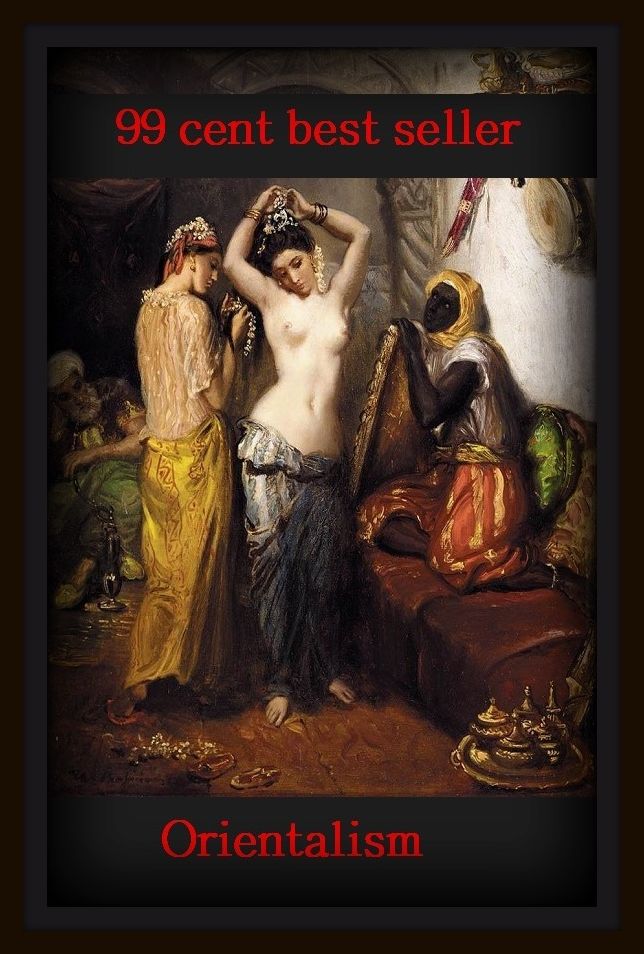 99 Cent Best Seller	Orientalism (adapt, adjust, align, conform, acclimatize, determine, direct, locate, orientate, turn, get one's bearings)