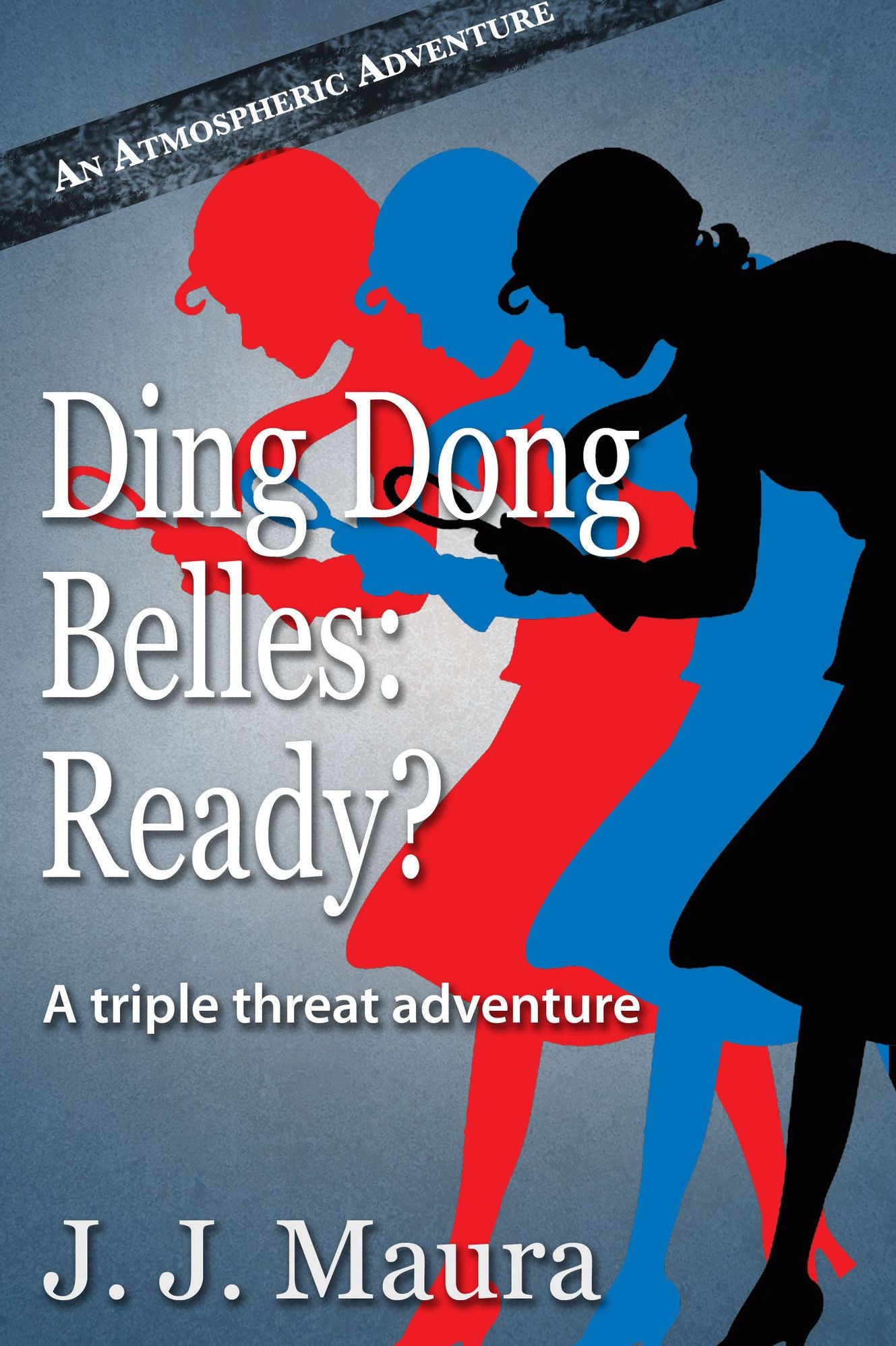 Ding Dong Belle: Ready?