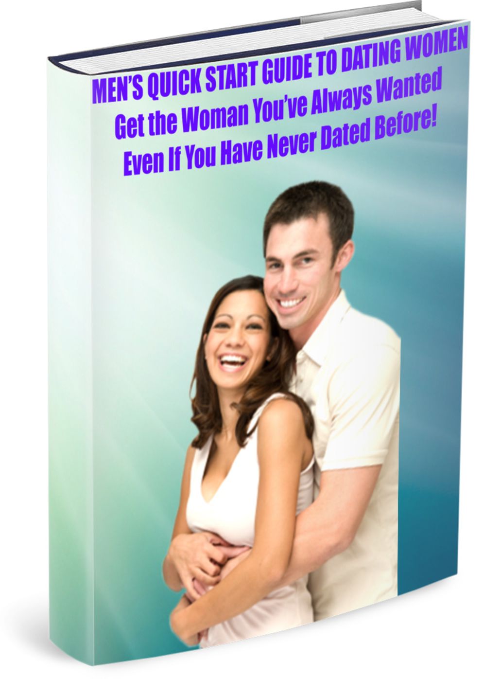 Mens Quick Start Guide To Dating