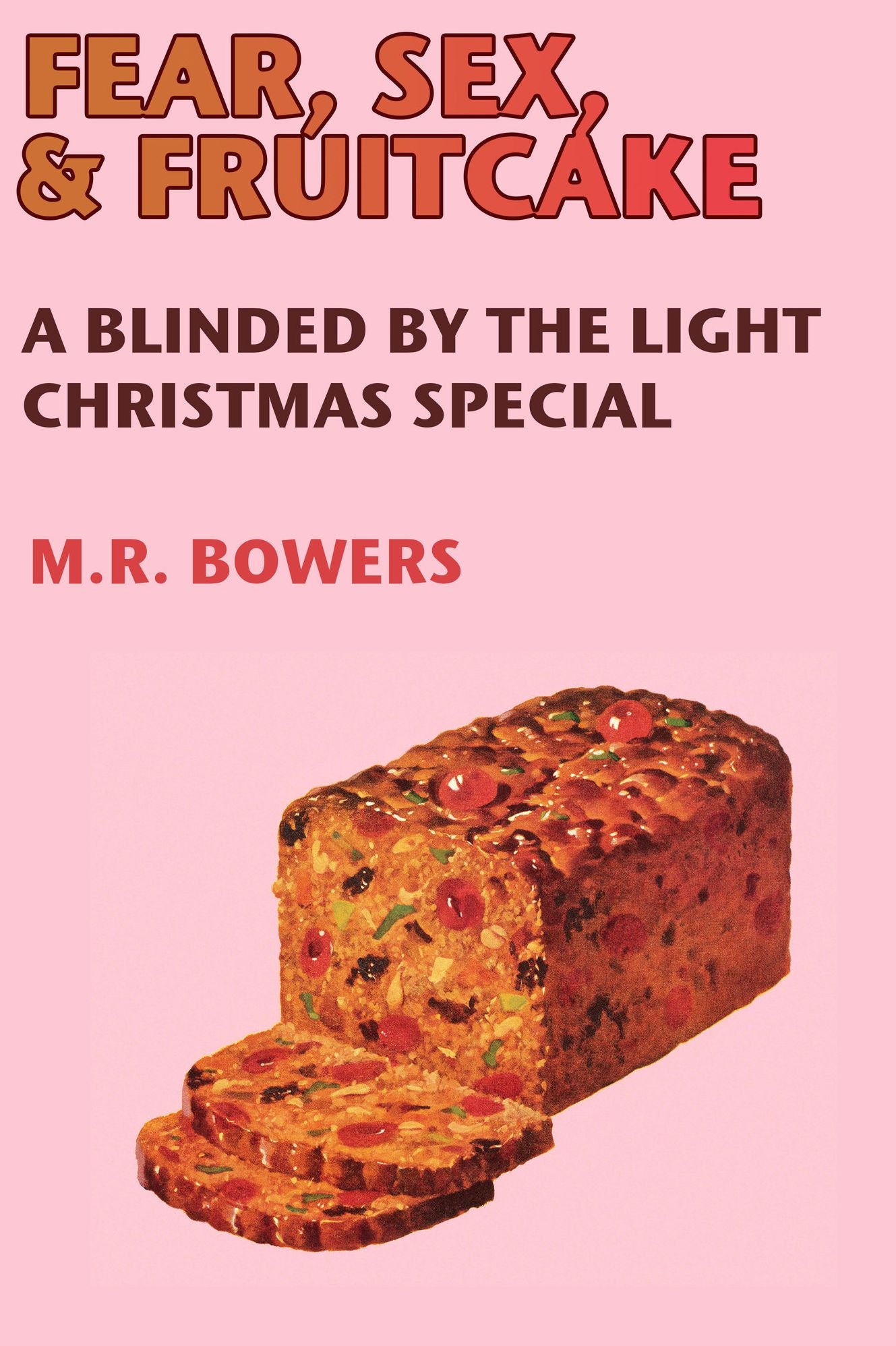 Fear, Sex, & Fruitcake: A Blinded by the Light Christmas Special