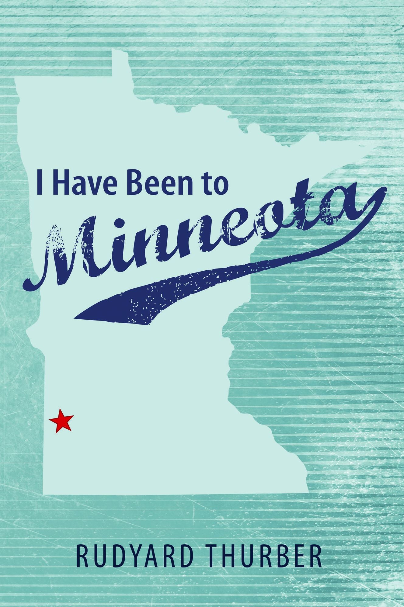 I Have Been to Minneota