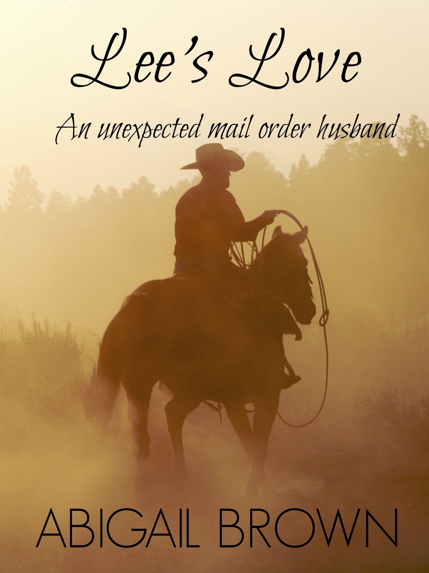 Lee's Love: An Unexpected Mail Order Husband