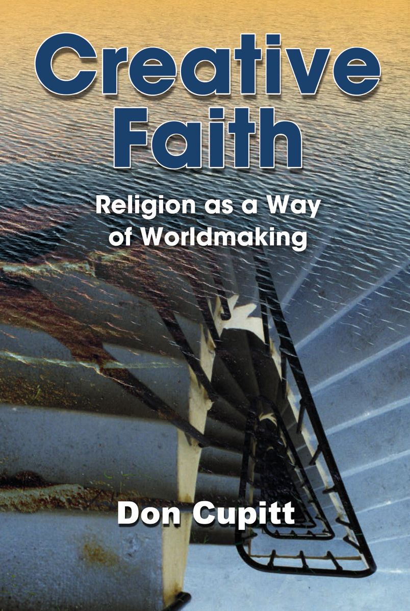 Creative Faith: Religion as a Way of Worldmaking