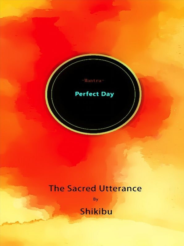 The Perfect Day [Mantra] by Murasaki Shikibu