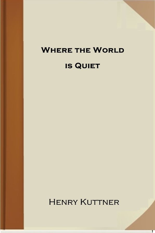 Where the World is Quiet