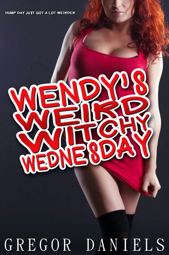 Wendy's Weird Witchy Wednesday (Transformation Erotica)