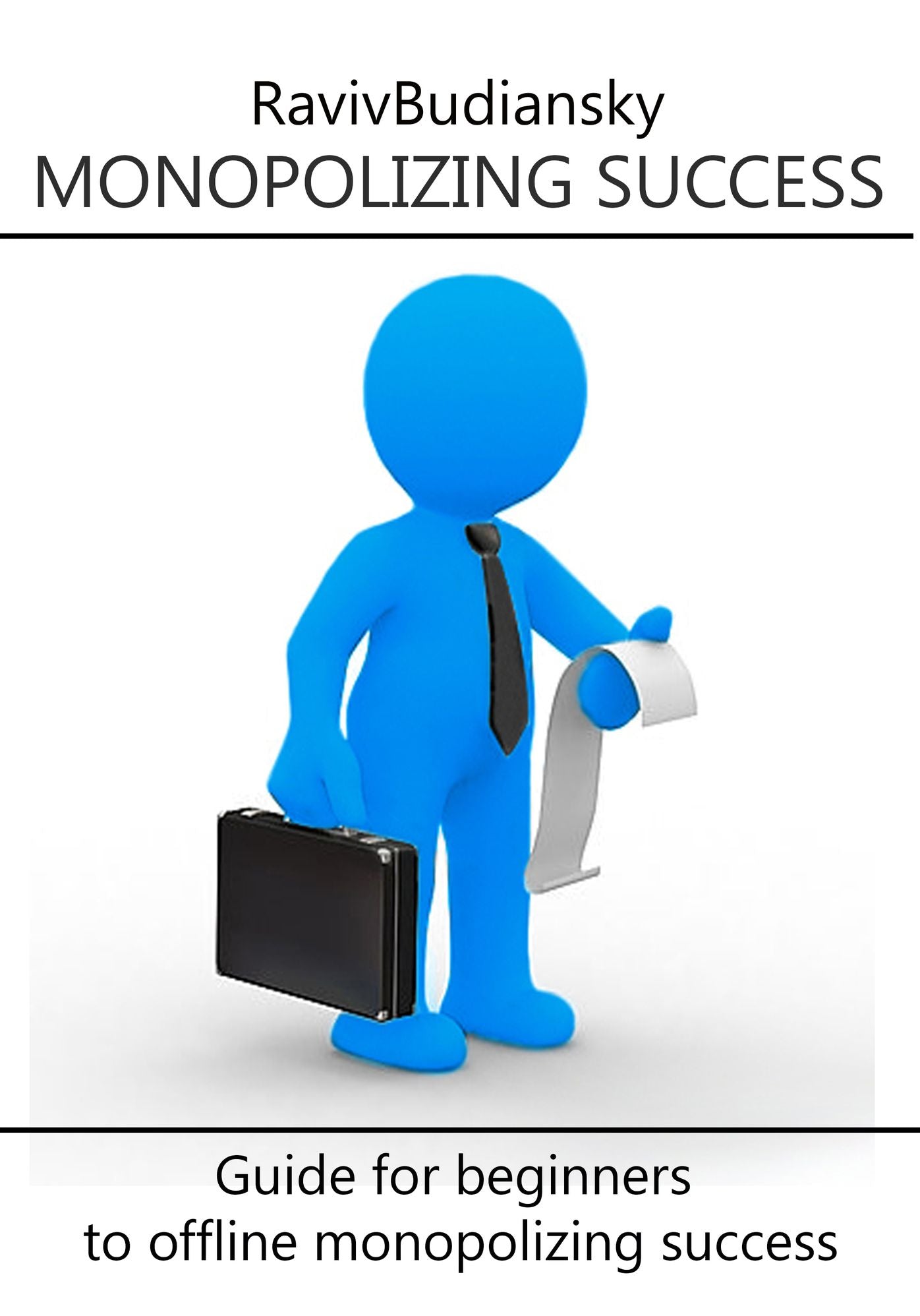 Monopolizing Success