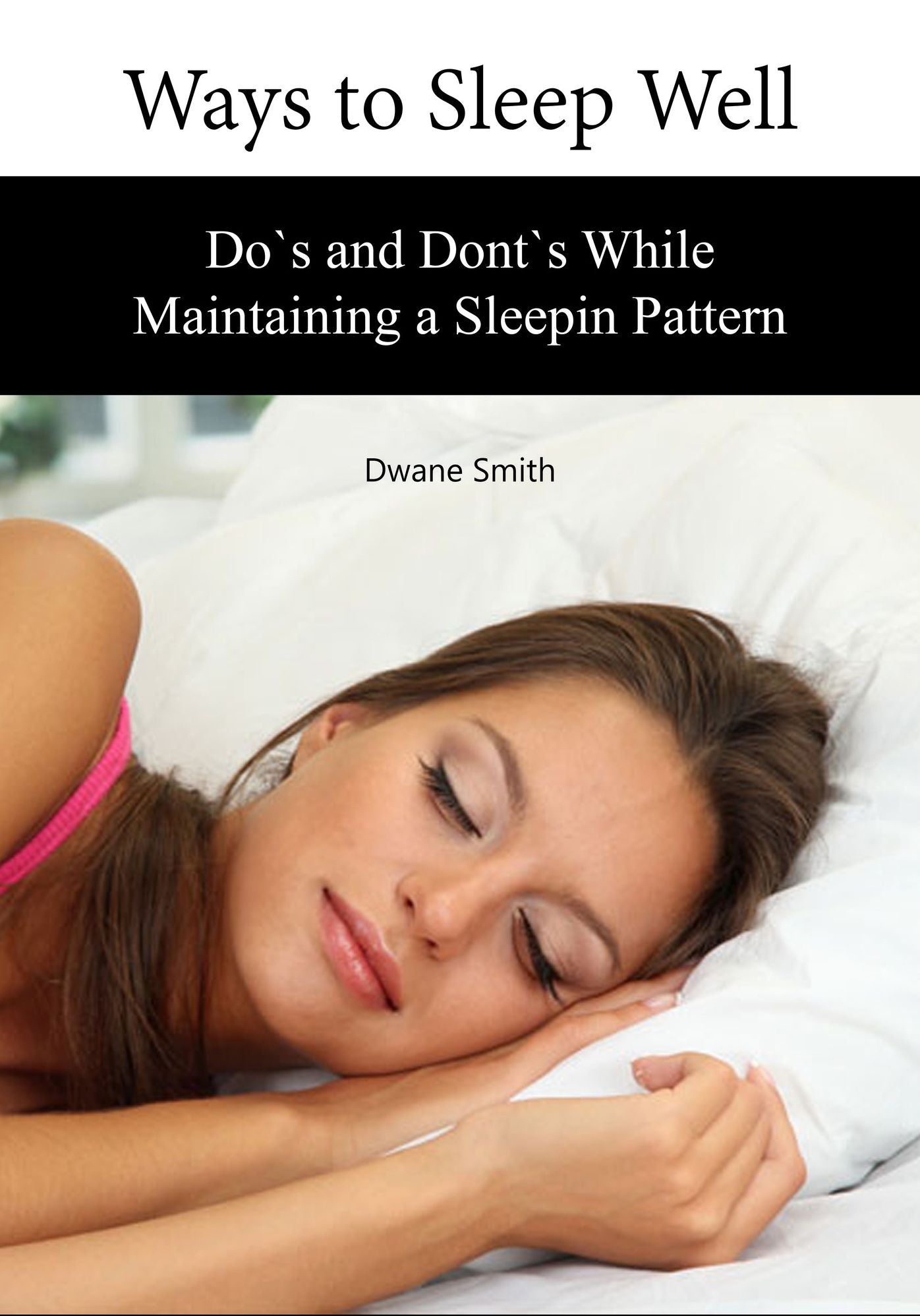 Ways to Sleep Well