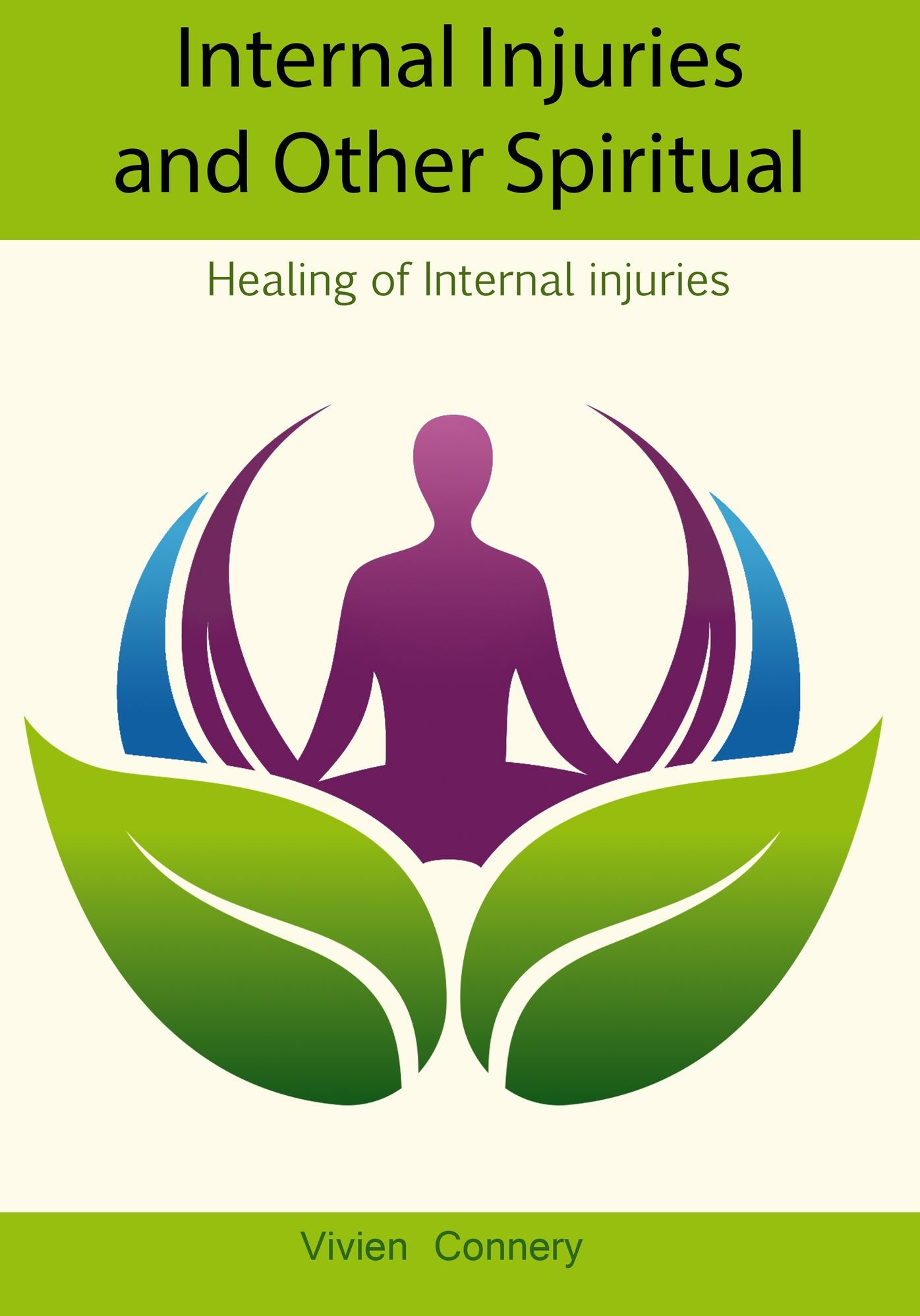 Internal Injuries and Other Spiritual Issues