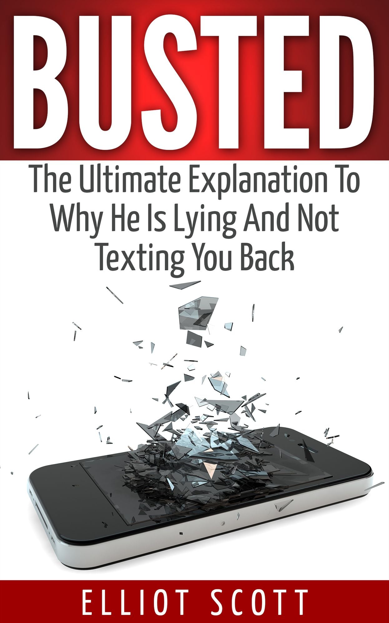 Busted: The Ultimate Explanation To Why He Is Lying And Not Texting You Back